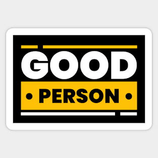 Good person Sticker